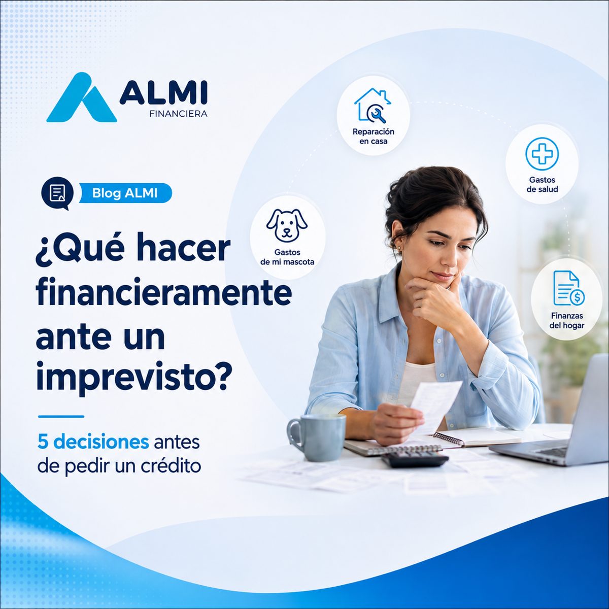 Qué hacer financieramente ante un imprevisto: 5 decisiones antes de pedir un crédito